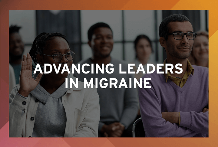 Advancing Leaders in Migraine